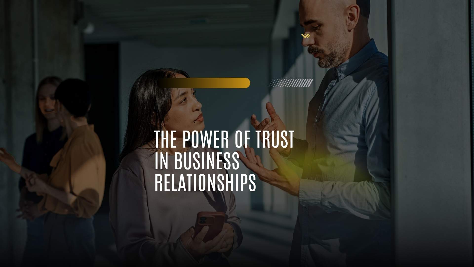 The Power of Trust in Business Relationships